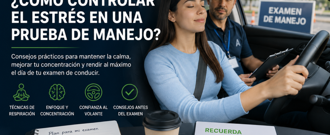 ¿Cómo controlar el estrés de la prueba de manejo?